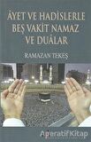 Ayet ve Hadislerle Beş Vakit Namaz ve Dualar