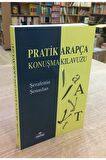 Pratik Arapça Konuşma Kılavuzu