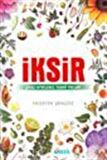 İksir Şifalı Bitkilerle Tedavi Yolları / Hüseyin Şengöz