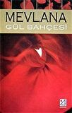 Gül Bahçesi / Mevlana