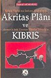 Akritas Planı ve Kıbrıs / Kemal Akmaral