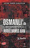Osmanlıda Şer Hareketleri ve II. Abdülhamid Han / Levon Panos Dabağyan