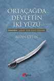 Ortaçağda Devletin İki Yüzü / Altan Çetin