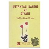 Kütahyalı Rahimi ve Divanı