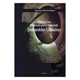 Türkiye’nin Modernleşmesi Sürecinde Şemseddin Günaltay