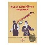 Alevi Kimliğiyle Yaşamak