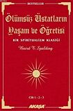 Ölümsüz Üstatların Yaşam ve Öğretisi Cilt: 1-2-3