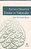Kur’an ve Sünnet’ten Dualar ve Yakarışlar