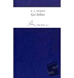 Çar Sultan / YGS Yayınları (Yazı Görüntü Ses) / Aleksandr Puşkin