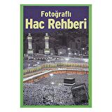 Fotoğraflı Hac Rehberi