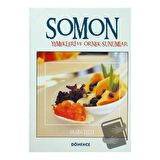 Somon Yemekleri ve Örnek Sunumlar