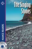 The Singing Stones +Audio (Nuance Readers Level - 4)