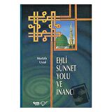 Ehli Sünnet Yolu ve İnancı