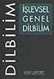 İşlevsel Genel Dilbilim / Andre Martinet