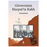 Güvercinim Harput’ta Kaldı