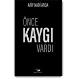 Önce Kaygı Vardı