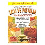 Türk Mutfağında Tatlı ve Pastalar Ansiklopedisi