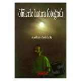 Ölülerle Hatıra Fotoğrafı