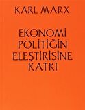 Ekonomi Politiğin Eleştirisine Katkı