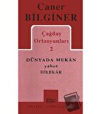 Çağdaş Ortaoyunları 2 Dünyada Mekan Yahut Hilekar