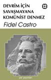 Devrim için Savaşmayana Komünist Denmez