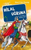 Hilal Uğruna / III. Haçlı Seferi ve Selahaddin Eyyübi