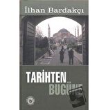 Tarihten Bugüne