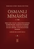 Osmanlı Mimarisi 1. Cilt - A