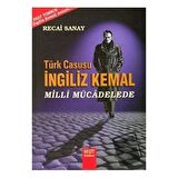 Türk Casusu İngiliz Kemal Milli Mücadelede