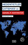 Medeniyetler Çatışması ve Samuel P. Huntington