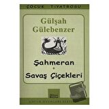 Şahmeran - Savaş Çiçekleri