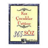 Kız Çocuklar Üstüne 365 Söz