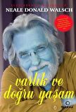 Varlık ve Doğru Yaşam İçin Öneriler - Neale Donald Walsch