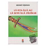 La Feta İlla Ali La Seyfe İlla Zülfikar