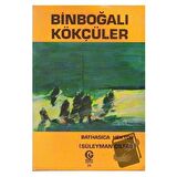 Binboğalı Kökçüler