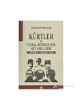 Kürtler ve Ulusal - Demokratik Mücadeleleri