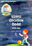 Uzaylı Çocuğun Ödevi