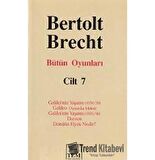 Bütün Oyunları  Cilt: 7 Galilei’nin Yaşamı (1938/39) / Galileo (Amerika Metni) / Galilei’nin Yaşamı (1955/56) / Dansen / Demirin Fiyatı Nedir?