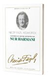 Nur Harmanı : 31 - Necip Fazıl Bütün Eserleri