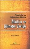 Felsefeciler ve Kelamcıların Gözüyle Allah'ın ve Kainatın Varlığı / Nevzat Görücü