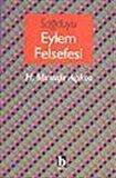 Sağduyu Eylem Felsefesi / Dr. Hacı Mustafa Açıköz