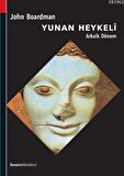 Yunan Heykeli Arkaik Dönem