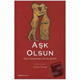 Aşk Olsun Eski Ozanlardan Sevda Şiirleri