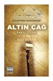 Geçmişten Günümüze Altın Çağ