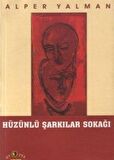 Hüzünlü Şarkılar Sokağı