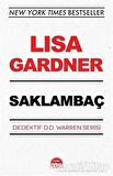 Saklambaç - Dedektif D.D. Warren Serisi - Lisa Gardner - Martı Yayınları