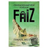 Önemsenmeyen Haram Faiz