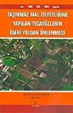 Taşınmaz Mal Zilyetliğine Yapılan Tecavüzlerin İdari Yoldan Önlenmesi