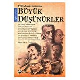 1900’den Günümüze Büyük Düşünürler 3. Cilt