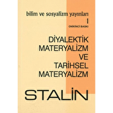 Diyalektik Materyalizm ve Tarihsel Materyalizm